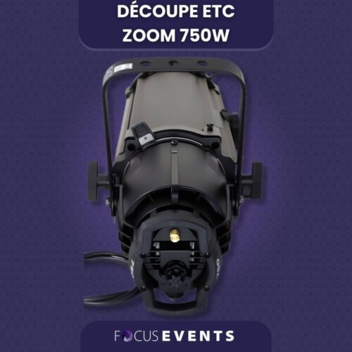 Decoupe ETC ZOOM 750W Arriere